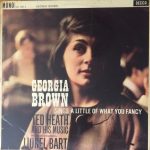 Georgia Brown With Ted Heath And His Music - Sings A Little Of What You Fancy (LP, Album, Mono)