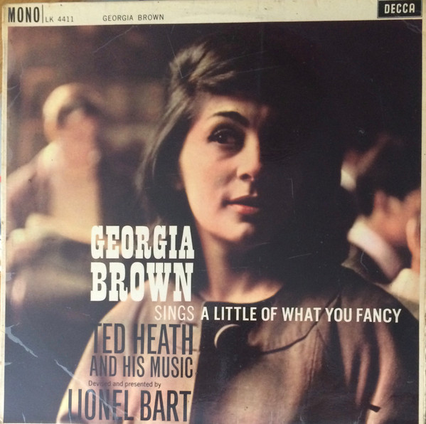 Georgia Brown With Ted Heath And His Music - Sings A Little Of What You Fancy (LP, Album, Mono)