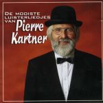 Pierre Kartner - De Mooiste Luisterliedjes Van Pierre Kartner (CD, Comp)