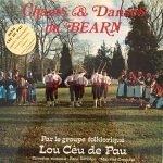 Chorale Lou Ceü De Paü - Chants & Danses Du Bearn (LP)