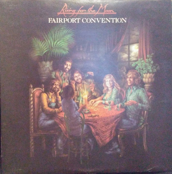 Fairport Convention - Rising For The Moon (LP, Album, RE, Sun)