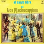 Los Machucambos - El Canto Libre De Los Machucambos (LP, Album, Quad, Gat)