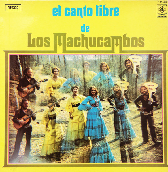 Los Machucambos - El Canto Libre De Los Machucambos (LP, Album, Quad, Gat)