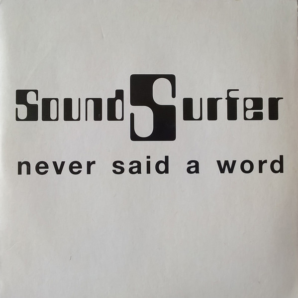 Soundsurfer - Never Said A Word (CD, Single)