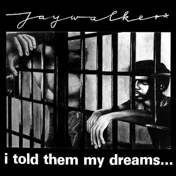 Jaywalker (2) - I Told Them My Dreams... (LP, Album)