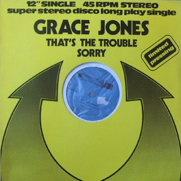 Grace Jones - That's The Trouble / Sorry (12")