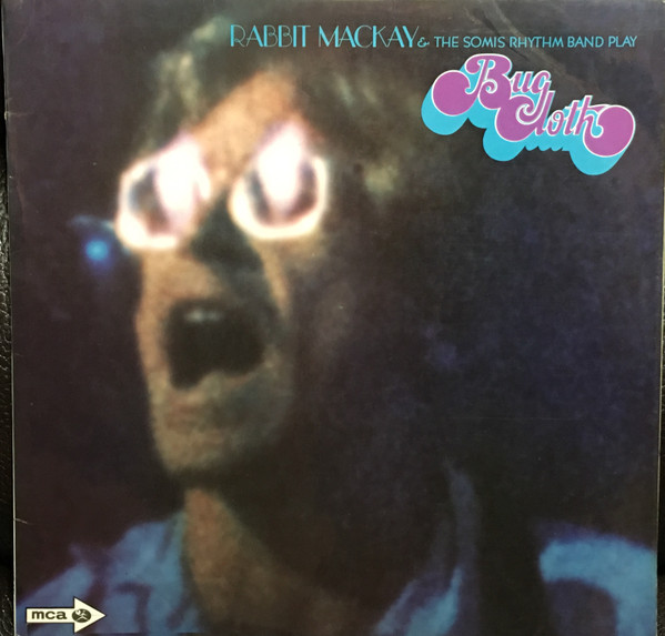 Rabbit MacKay & The Somis Rhythm Boyze - Bug Cloth (LP, Album, Mono)