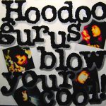 Hoodoo Gurus - Blow Your Cool! (LP, Album)