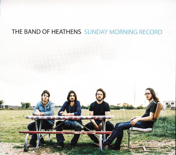 The Band Of Heathens - Sunday Morning Record (CD, Album)