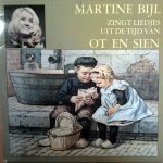 Martine Bijl - Zingt Liedjes Uit De Tijd Van Ot En Sien (LP, RP, Gat)
