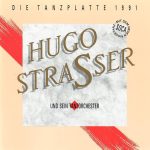 Hugo Strasser Und Sein Tanzorchester - Die Tanzplatte 1991 (CD, Album)