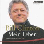Bill Clinton Gelesen Von Christian Brückner - Mein Leben (7xCD + Box)