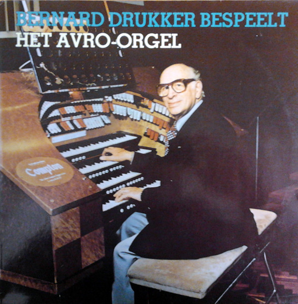 Bernard Drukker - Bespeelt Het AVRO-Orgel (LP)