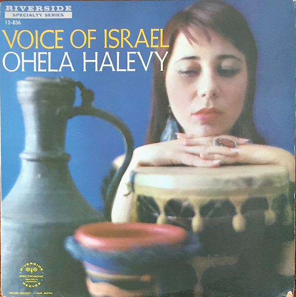 Ohela Halevy - Voice Of Israel (LP, Album, Mono)