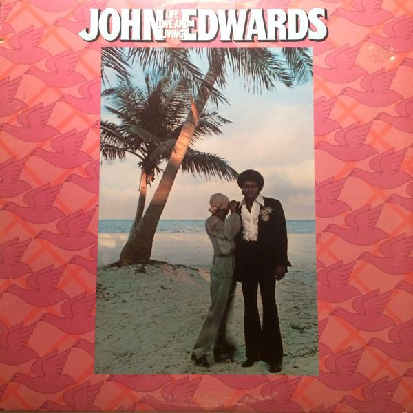 John Edwards (3) - Life, Love And Living (LP, Album, RI)