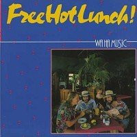 Free Hot Lunch! - Wa Ha Music (LP, Album)