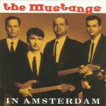 The Mustangs (3) - The Mustangs In Amsterdam (CD, Album)