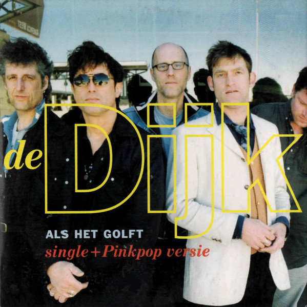 De Dijk - Als Het Golft (CD, Single)