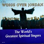 Wings Over Jordan - The World's Greatest Spiritual Singers (LP, Mono, Promo)