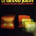 Le Grand Julot - Le disque d'or du musette volume 1 (LP, Album)