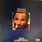 Michael Chapman (2) - Deal Gone Down (LP, Album)