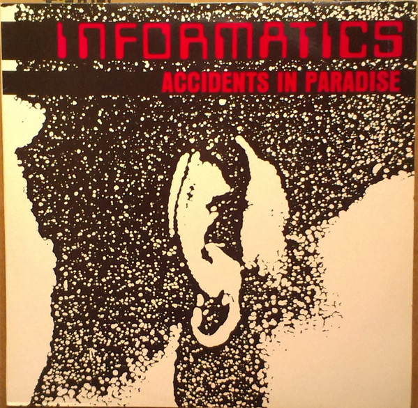 Informatics - Accidents In Paradise (12", EP)