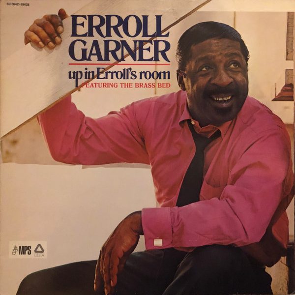 Erroll Garner Featuring The Brass Bed - Up In Erroll's Room (LP, Album)