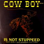Cow Boy - Is Not Stuppeed (12", Maxi) - Afbeelding 2