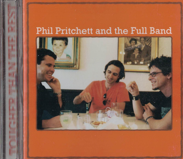 Phil Pritchett And The Full Band - Tougher Than The Rest (CD, Album)