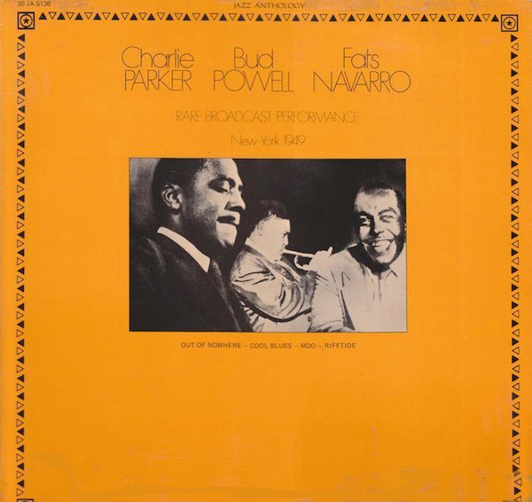 Charlie Parker, Bud Powell, Fats Navarro - Rare Broadcast Performance (New-York 1949) (LP, Album)