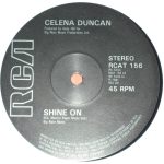 Celena Duncan - Shine On / You've Got The Love I Need (12")