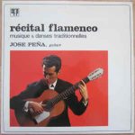 José Peña (3) - Récital Flamenco (LP, Album, RP)