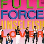 Full Force - Unselfish Lover (12")