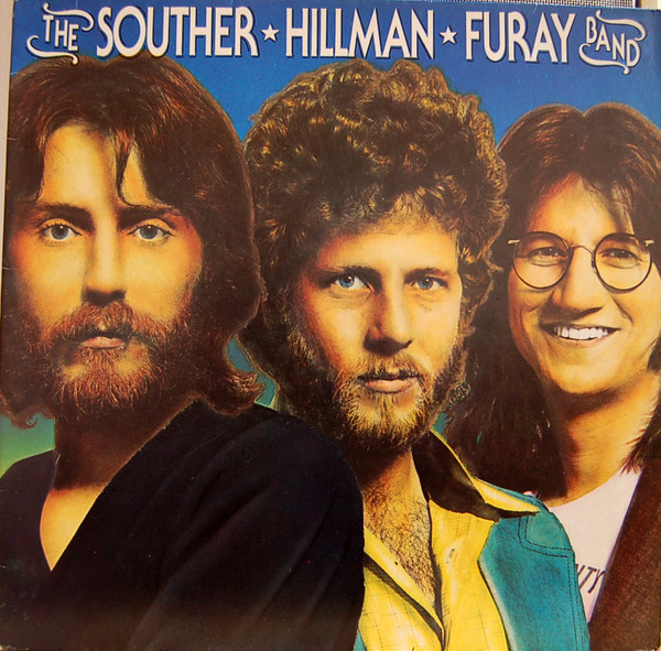 The Souther-Hillman-Furay Band - The Souther-Hillman-Furay Band (LP, Album, Gat)