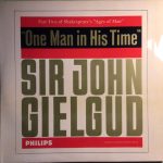 Sir John Gielgud* - Part Two Of Shakespeare's "Ages Of Man" One Man In His Time (LP, Mono)