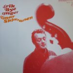 Erik Bye - Erik Bye Synger Einar Skjæraasen (LP, Album, lon)