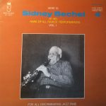 Sidney Bechet - Here Is Sidney Bechet At His Rare Of All Rarest Performances Vol. 1 (LP, Album, Mono, Blu)