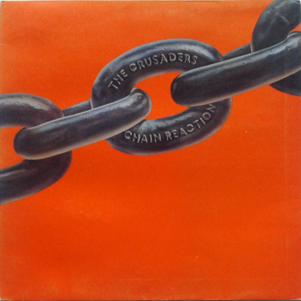 The Crusaders - Chain Reaction (LP, Album, Gat)