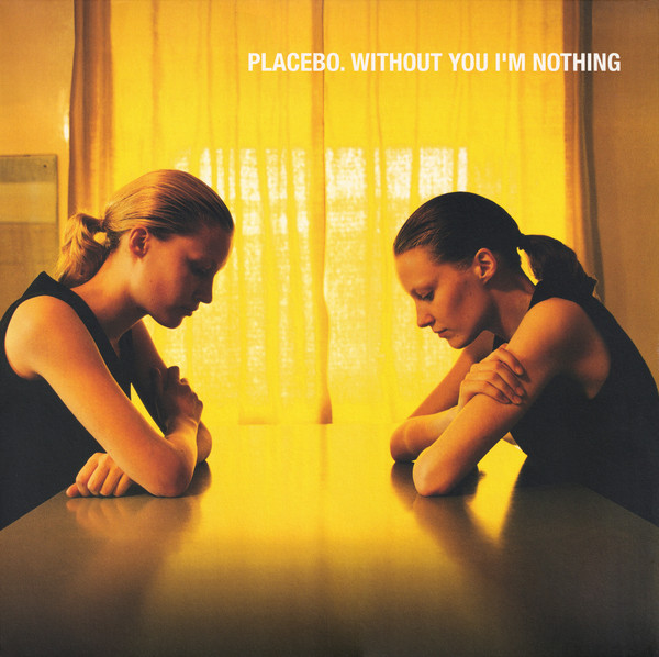 Placebo - Without You I'm Nothing (LP, Album, RE, RM, Gat)