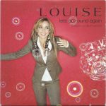 Louise - Let's Go Round Again (CD, Single)