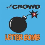 The Crowd (4) - Letter Bomb (LP, Album, RE)