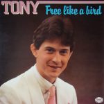 Tony* - Free Like A Bird (LP, Album)