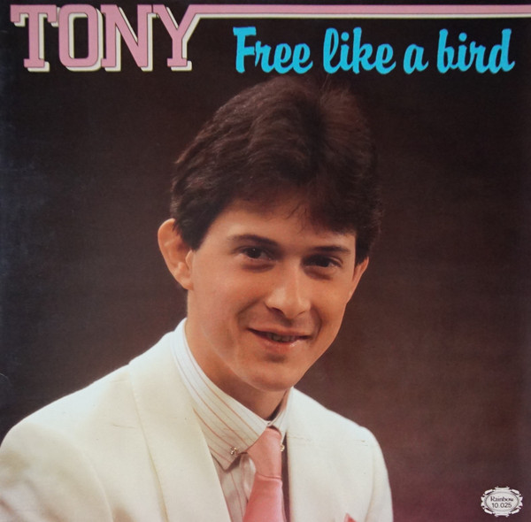 Tony* - Free Like A Bird (LP, Album)