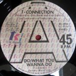 T-Connection - Do What You Wanna Do (12", Single)
