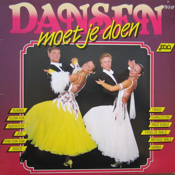 José Marcello, Mario Robbiani, Ed Starink - Dansen Moet Je Doen (LP, Album, Gat)
