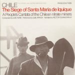 Luis Advis & Quilapayún - Chile - The Siege Of Santa Maria De Iquique (LP, Album)