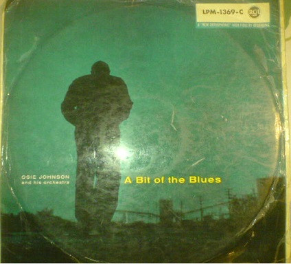 Osie Johnson And His Orchestra - A Bit Of The Blues (LP, Album, Mono)