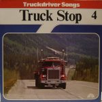 Various - Truck Stop 4 - Truckdriver Songs (LP, Comp)