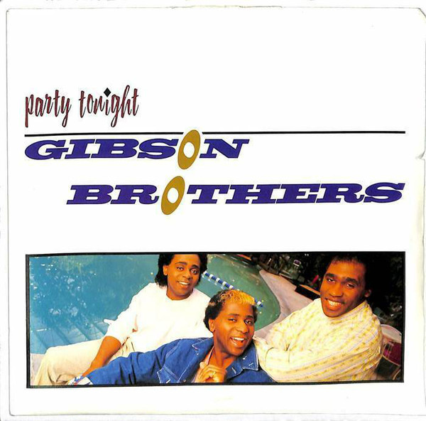 Gibson Brothers - Party Tonight (12")
