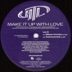 ATL (3) - Make It Up With Love (12", Promo)